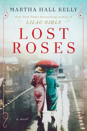 [Lilac Girls 02] • Lost Roses, A Novel